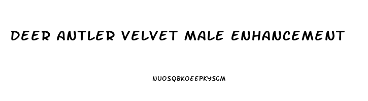 Deer Antler Velvet Male Enhancement