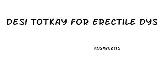Desi Totkay For Erectile Dysfunction