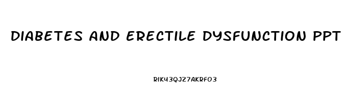 Diabetes And Erectile Dysfunction Ppt