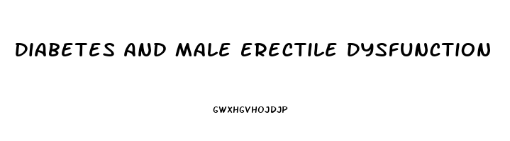 Diabetes And Male Erectile Dysfunction