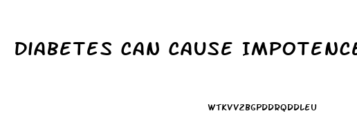 Diabetes Can Cause Impotence