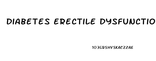 Diabetes Erectile Dysfunction Reddit