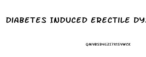 Diabetes Induced Erectile Dysfunction