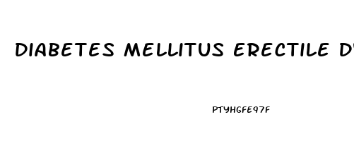 Diabetes Mellitus Erectile Dysfunction