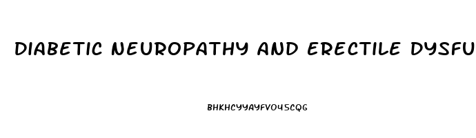 Diabetic Neuropathy And Erectile Dysfunction