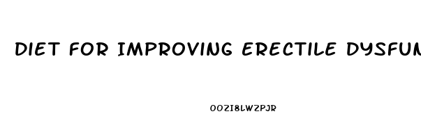 Diet For Improving Erectile Dysfunction