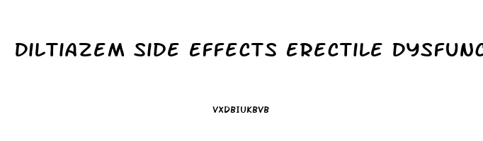 Diltiazem Side Effects Erectile Dysfunction