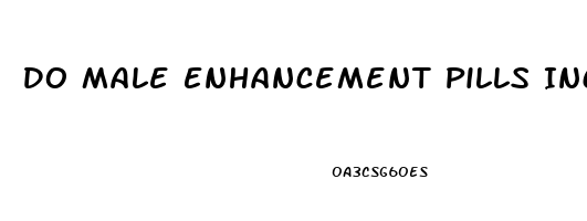 Do Male Enhancement Pills Increase Blood Pressure