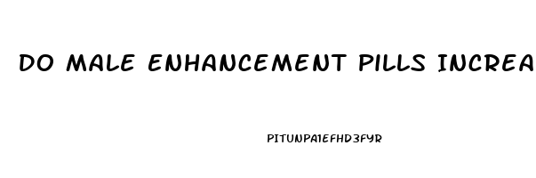 Do Male Enhancement Pills Increase Blood Pressure