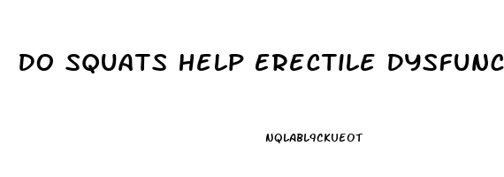 Do Squats Help Erectile Dysfunction