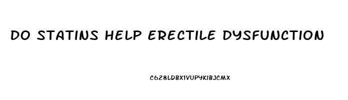 Do Statins Help Erectile Dysfunction