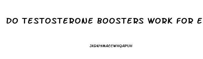 Do Testosterone Boosters Work For Erectile Dysfunction