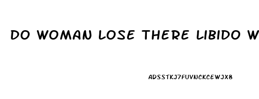 Do Woman Lose There Libido When They Get Old