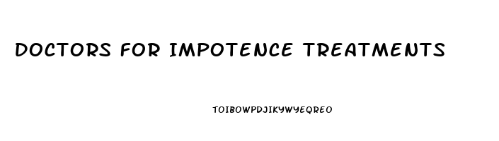 Doctors For Impotence Treatments