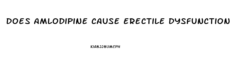 Does Amlodipine Cause Erectile Dysfunction