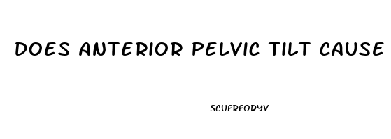 Does Anterior Pelvic Tilt Cause Erectile Dysfunction