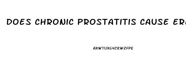 Does Chronic Prostatitis Cause Erectile Dysfunction