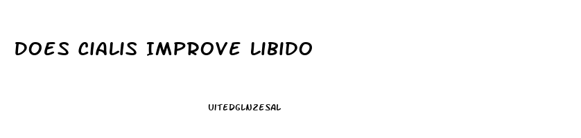 Does Cialis Improve Libido