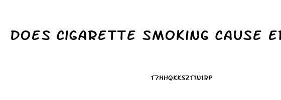 Does Cigarette Smoking Cause Erectile Dysfunction