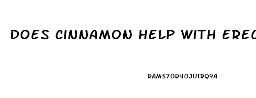 Does Cinnamon Help With Erectile Dysfunction