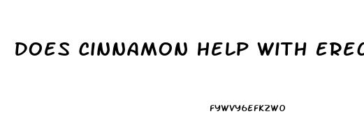 Does Cinnamon Help With Erectile Dysfunction