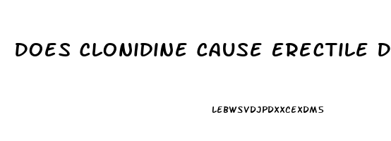 Does Clonidine Cause Erectile Dysfunction