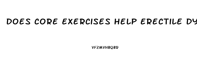 Does Core Exercises Help Erectile Dysfunction