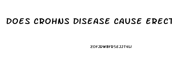 Does Crohns Disease Cause Erectile Dysfunction