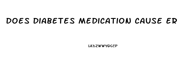 Does Diabetes Medication Cause Erectile Dysfunction