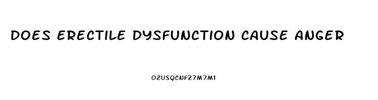 Does Erectile Dysfunction Cause Anger