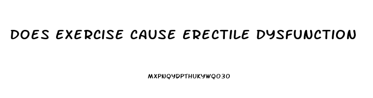 Does Exercise Cause Erectile Dysfunction