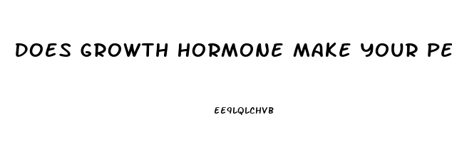 Does Growth Hormone Make Your Penis Bigger