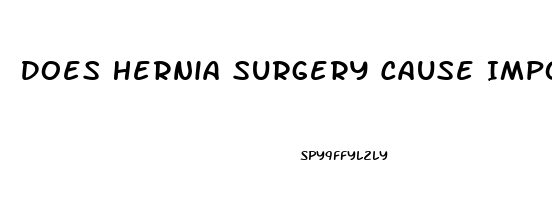 Does Hernia Surgery Cause Impotence