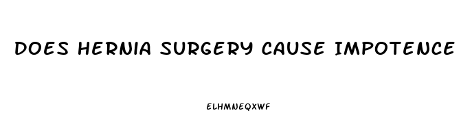 Does Hernia Surgery Cause Impotence