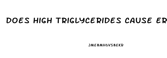 Does High Triglycerides Cause Erectile Dysfunction