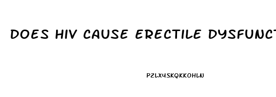 Does Hiv Cause Erectile Dysfunction