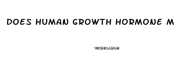 Does Human Growth Hormone Make Your Penis Bigger