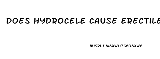Does Hydrocele Cause Erectile Dysfunction