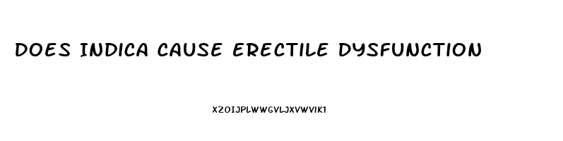 Does Indica Cause Erectile Dysfunction