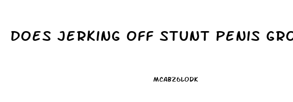 Does Jerking Off Stunt Penis Growth