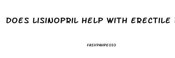 Does Lisinopril Help With Erectile Dysfunction