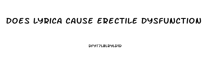 Does Lyrica Cause Erectile Dysfunction