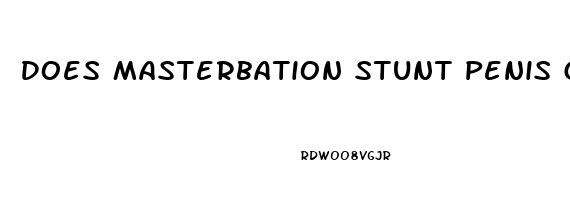 Does Masterbation Stunt Penis Growth