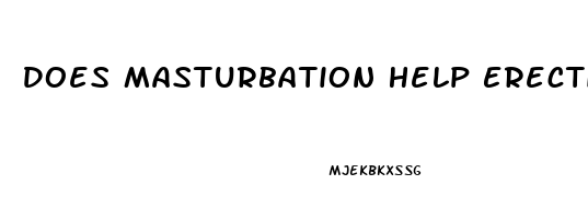 Does Masturbation Help Erectile Dysfunction