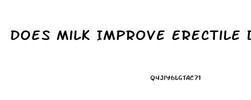 Does Milk Improve Erectile Dysfunction