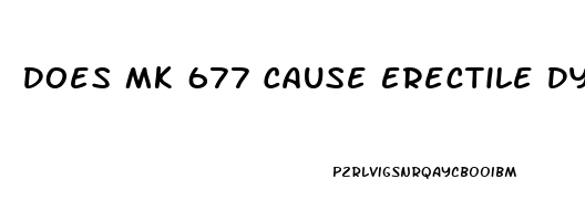 Does Mk 677 Cause Erectile Dysfunction