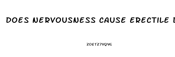 Does Nervousness Cause Erectile Dysfunction