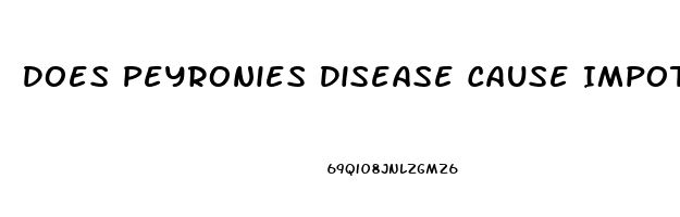 Does Peyronies Disease Cause Impotence