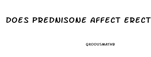 Does Prednisone Affect Erectile Dysfunction