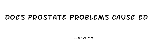 Does Prostate Problems Cause Ed